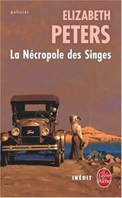 La necropole des singes (The Golden One) (Amelia Peabody, Bk 14) (French Edition)