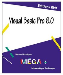 Visual Basic Pro version 6, collection MEGA+, en franais / in french