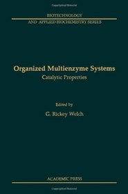 Organized Multienzyme Sys (Studies in Archaeology)