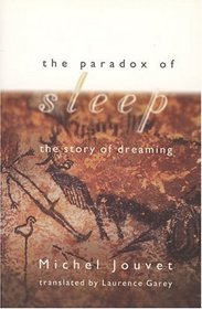 The Paradox of Sleep: The Story of Dreaming