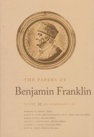 The Papers of Benjamin Franklin : Volume 33: July 1 through November 15, 1780 (The Papers of Benjamin Franklin Series)