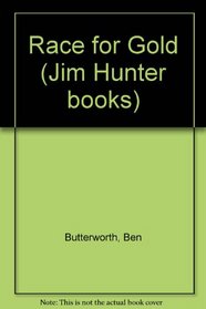 Race for Gold (Jim Hunter books)