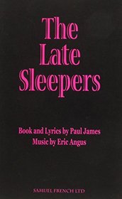 The Late Sleepers: A Musical