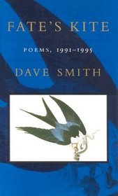 Fate's Kite: Poems, 1991-1995