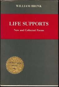 Life Supports: New and Collected Poems (Life Supports Ppr)