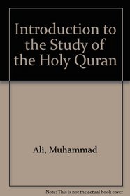 Introduction to the Study of the Holy Quran