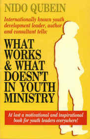 What Works and What Doesn't Work in Youth Ministry
