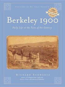 Berkeley 1900, Daily Life at the Turn of the Century
