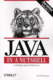 JAVA in a Nutshell - A Desktop Quick Reference
