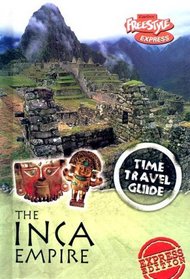 The Inca Empire (Time Travel Guides)