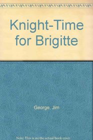 Knight-Time for Brigitte