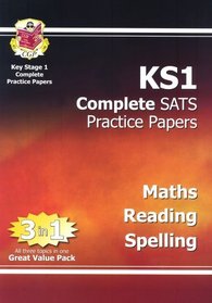 KS1 Complete SATs Practice Papers: Maths, Reading and Spelling (Practice Papers)