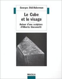 Le Cube et le visage: Autour d'une sculpture d'Alberto Giacometti (Vues) (French Edition)