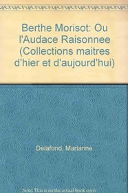 Berthe Morisot (Collections Maitres D'hier Et D'aujourd'hui) (French Edition)