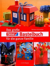 Das groe tesa-Bastelbuch fr die ganze Familie