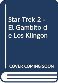 Star Trek 2 - El Gambito de Los Klingon