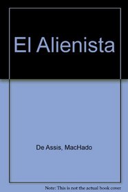 El Alienista (Spanish Edition)