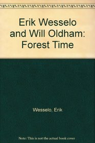 Erik Wesselo and Will Oldham: Forest Time