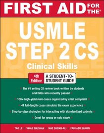 First Aid for the USMLE Step 2 CS 4/E (First Aid USMLE)