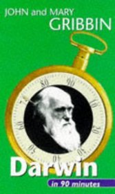 Darwin in 90 Minutes: (1809-1882) (Scientists in 90 Minutes Series)