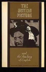 The Motion Picture and the Teaching of English. Marion C. Sheridan, Director.