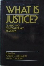 What Is Justice?: Classic and Contemporary Readings
