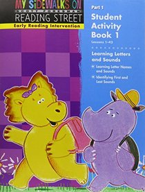 My Sidewalks on Reading Street Early Reading Intervention Part 1 Student Activity Book 1