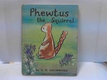 Phewtus the Squirrel (Value Books)