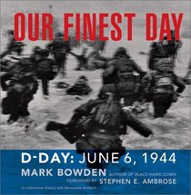 Our Finest Day: D-Day : June 6, 1944