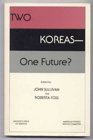 Two Koreas-One Future?