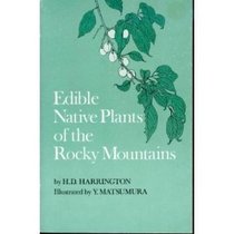 Edible Native Plants of the Rocky Mountains