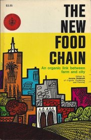 New Food Chain (A Rodale organic living paperback)