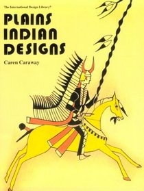 Plains Indian Designs (The International Design Library)