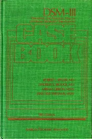 Dsm-III Case Book: A Learning Companion to the Diagnostic and Statistical Manual of Mental Disorders
