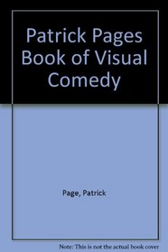 Patrick Pages Book of Visual Comedy