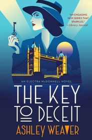 The Key to Deceit (Electra McDonnell, Bk 2)