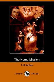 The Home Mission (Dodo Press)