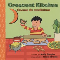 Cresent Kitchen/ Cocina de Medialuna (Community of Shapes/ Comunidad De Formas) (Spanish Edition)