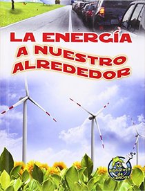 La Energia a Nuestro Alrededor (Spanish Edition)