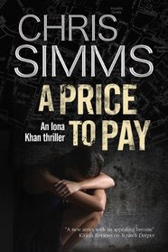 A Price to Pay (An Iona Khan Mystery)