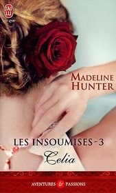 Celia/Les Insoumises 3 (French Edition)