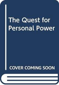 The Quest for Personal Power
