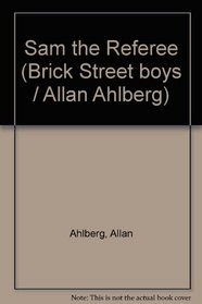 Sam the Referee (Brick Street boys / Allan Ahlberg)