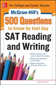 McGraw-Hill?s 500 SAT Critical Reading Questions to Know by Test Day (McGraw-Hill's 500 Questions)