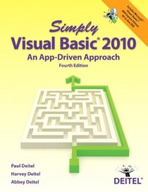 Simply Visual Basic 2010: An App-Driven Approach (4th Edition)