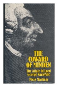 The Coward of Minden: The Affair of Lord George Sackville