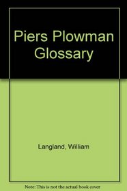 Piers Plowman Glossary (Early English Text Soceity)