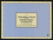 The Shell Pilot to the South Coast Harbours (Shell Guides)