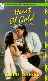 Heart of Gold / Corazon De Oro (English / Spanish)