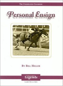Personal Ensign: The Undefeated Champion (Thoroughbred Legends, No 11)